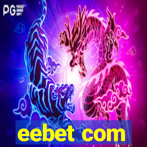 eebet com